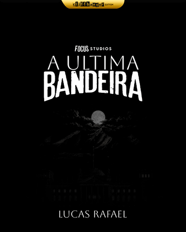 A Ultima Bandeira (Classic Edition)