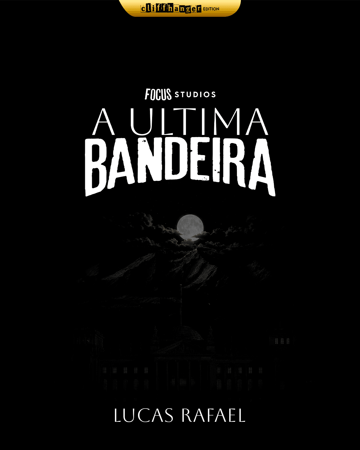 A Ultima Bandeira (Classic Edition)