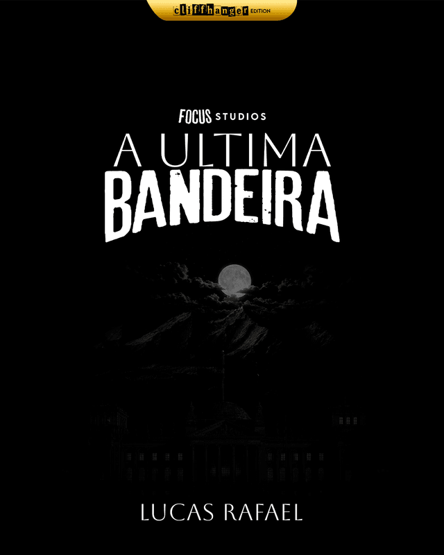 A Ultima Bandeira (Classic Edition)
